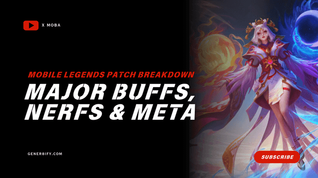 Mobile Legends Patch Breakdown: Major Buffs, Nerfs & Meta Shifts You Need to Know