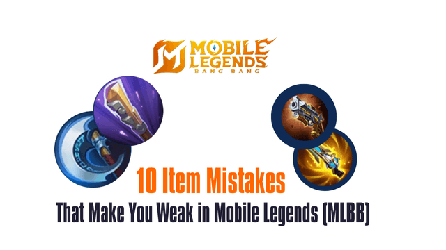 10 Item Mistakes That Make You Weak in Mobile Legends (MLBB)
