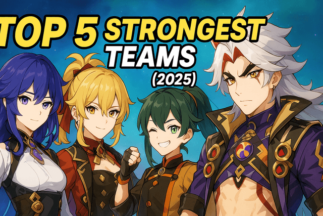 Top 5 STRONGEST Teams in Genshin Impact (2025 Meta Breakdown)